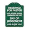 Signmission Reserved for Pastor Violators Shall Answer on the Day of Judgement, Green & White, GW-1824-23184 A-DES-GW-1824-23184 - alternate 1